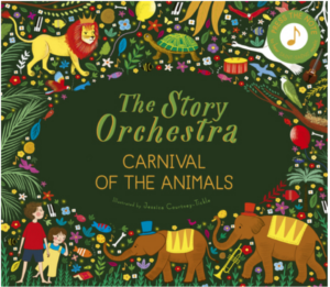 The Story Orchestra: Carnival of the Animals